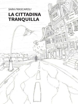 cover image of La cittadina tranquilla